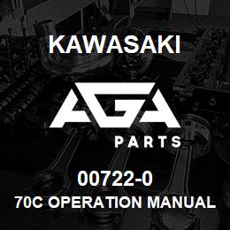 00722-0 Kawasaki 70C OPERATION MANUAL | AGA Parts