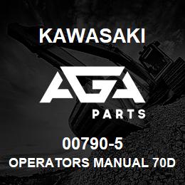 00790-5 Kawasaki OPERATORS MANUAL 70D | AGA Parts
