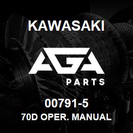 00791-5 Kawasaki 70D OPER. MANUAL | AGA Parts