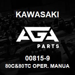 00815-9 Kawasaki 80C&80TC OPER. MANUAL | AGA Parts