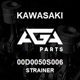00D0050S006 Kawasaki STRAINER | AGA Parts