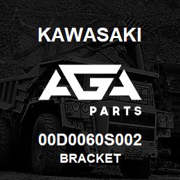 00D0060S002 Kawasaki BRACKET | AGA Parts
