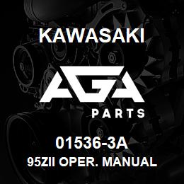 01536-3A Kawasaki 95ZII OPER. MANUAL | AGA Parts