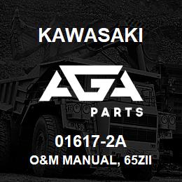 01617-2A Kawasaki O&M MANUAL, 65ZII | AGA Parts