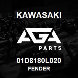 01D8180L020 Kawasaki FENDER | AGA Parts