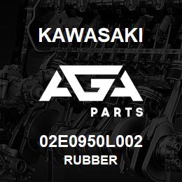 02E0950L002 Kawasaki RUBBER | AGA Parts