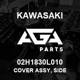 02H1830L010 Kawasaki COVER ASSY, SIDE | AGA Parts
