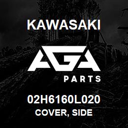 02H6160L020 Kawasaki COVER, SIDE | AGA Parts