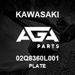 02Q8360L001 Kawasaki PLATE | AGA Parts