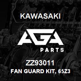 ZZ93011 Kawasaki FAN GUARD KIT, 65Z3 | AGA Parts