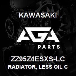 ZZ95Z4ESXS-LC Kawasaki RADIATOR, LESS OIL COOLER | AGA Parts