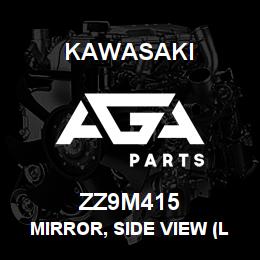 ZZ9M415 Kawasaki MIRROR, SIDE VIEW (L) | AGA Parts