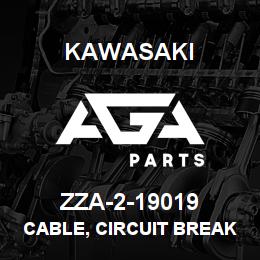 ZZA-2-19019 Kawasaki CABLE, CIRCUIT BREAKER | AGA Parts