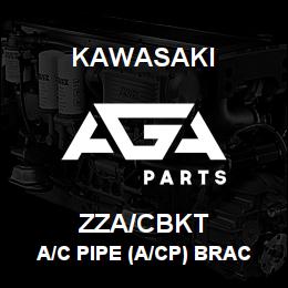 ZZA/CBKT Kawasaki A/C PIPE (A/CP) BRACKET | AGA Parts