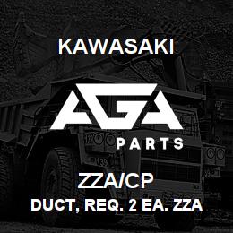 ZZA/CP Kawasaki DUCT, REQ. 2 EA. ZZACBKT | AGA Parts