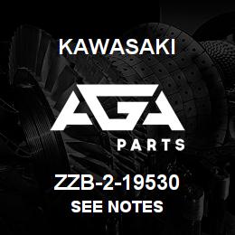 ZZB-2-19530 Kawasaki SEE NOTES | AGA Parts