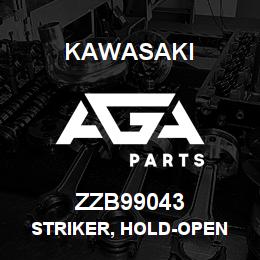 ZZB99043 Kawasaki STRIKER, HOLD-OPEN | AGA Parts