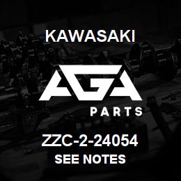 ZZC-2-24054 Kawasaki SEE NOTES | AGA Parts