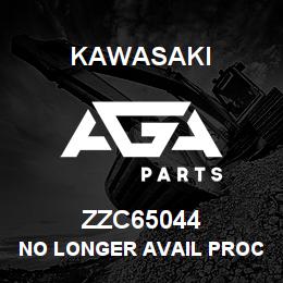 ZZC65044 Kawasaki NO LONGER AVAIL PROCURE LOCAL | AGA Parts