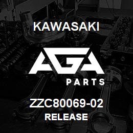 ZZC80069-02 Kawasaki RELEASE | AGA Parts