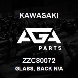 ZZC80072 Kawasaki GLASS, BACK N/A | AGA Parts