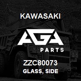 ZZC80073 Kawasaki GLASS, SIDE | AGA Parts