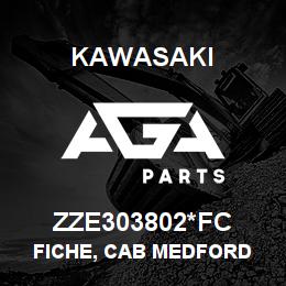 ZZE303802*FC Kawasaki FICHE, CAB MEDFORD | AGA Parts
