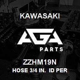 ZZHM19N Kawasaki HOSE 3/4 IN. ID PER METER | AGA Parts