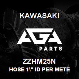 ZZHM25N Kawasaki HOSE 1" ID PER METER | AGA Parts