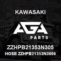 ZZHPB21353N305 Kawasaki HOSE ZZHPB21353N3006585 | AGA Parts