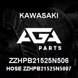 ZZHPB21525N506 Kawasaki HOSE ZZHPB21525N50070 | AGA Parts