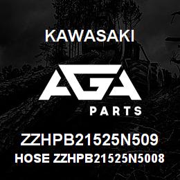 ZZHPB21525N509 Kawasaki HOSE ZZHPB21525N50088 | AGA Parts