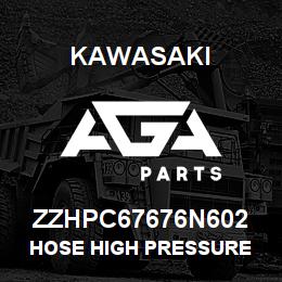 ZZHPC67676N602 Kawasaki HOSE HIGH PRESSURE | AGA Parts