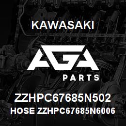 ZZHPC67685N502 Kawasaki HOSE ZZHPC67685N60067 | AGA Parts