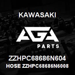 ZZHPC68686N604 Kawasaki HOSE ZZHPC68686N60085105 | AGA Parts