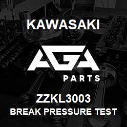 ZZKL3003 Kawasaki BREAK PRESSURE TEST KIT | AGA Parts
