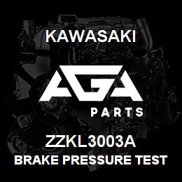ZZKL3003A Kawasaki BRAKE PRESSURE TEST KIT | AGA Parts
