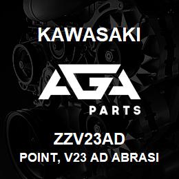 ZZV23AD Kawasaki POINT, V23 AD ABRASION, NCL | AGA Parts