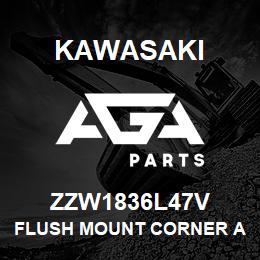 ZZW1836L47V Kawasaki FLUSH MOUNT CORNER ADAPTER (LE | AGA Parts