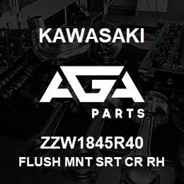 ZZW1845R40 Kawasaki FLUSH MNT SRT CR RH | AGA Parts