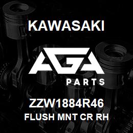 ZZW1884R46 Kawasaki FLUSH MNT CR RH | AGA Parts