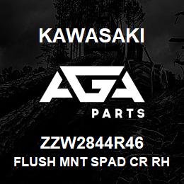 ZZW2844R46 Kawasaki FLUSH MNT SPAD CR RH | AGA Parts