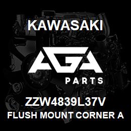 ZZW4839L37V Kawasaki FLUSH MOUNT CORNER ADAPTER (LE | AGA Parts