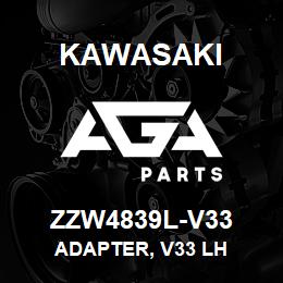 ZZW4839L-V33 Kawasaki ADAPTER, V33 LH | AGA Parts