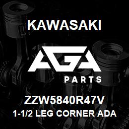 ZZW5840R47V Kawasaki 1-1/2 LEG CORNER ADAPTER (RIGH | AGA Parts