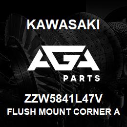 ZZW5841L47V Kawasaki FLUSH MOUNT CORNER ADAPTER (LE | AGA Parts