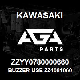 ZZYY0780000660 Kawasaki BUZZER USE ZZ4081060030 | AGA Parts