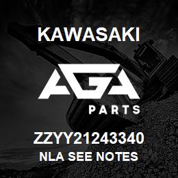 ZZYY21243340 Kawasaki NLA SEE NOTES | AGA Parts