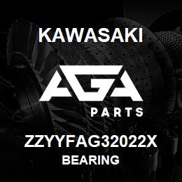 ZZYYFAG32022X Kawasaki BEARING | AGA Parts