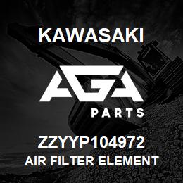 ZZYYP104972 Kawasaki AIR FILTER ELEMENT | AGA Parts